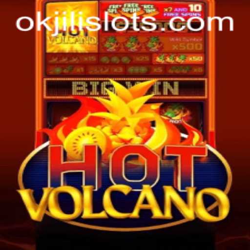 Discover the Thrills of HotVolcano: A Captivating Adventure in the World of okjili